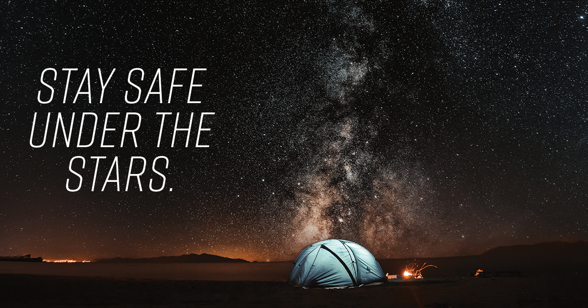 Stay safe under the stars.