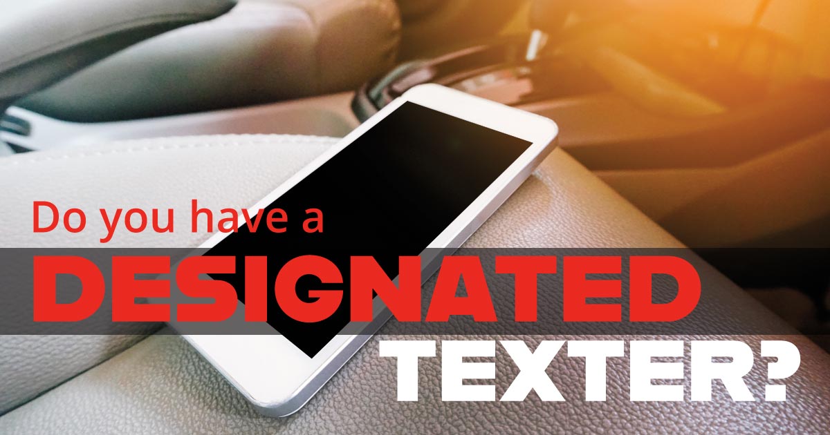 Do you have a designated texter?