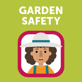 Garden Safety